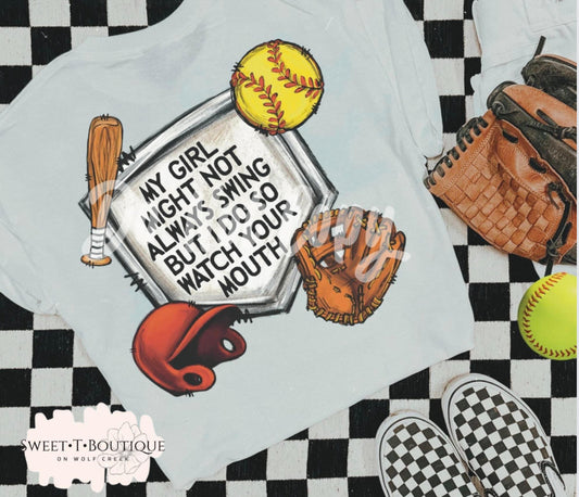 My Girl Might Not Always Swing Sweet T