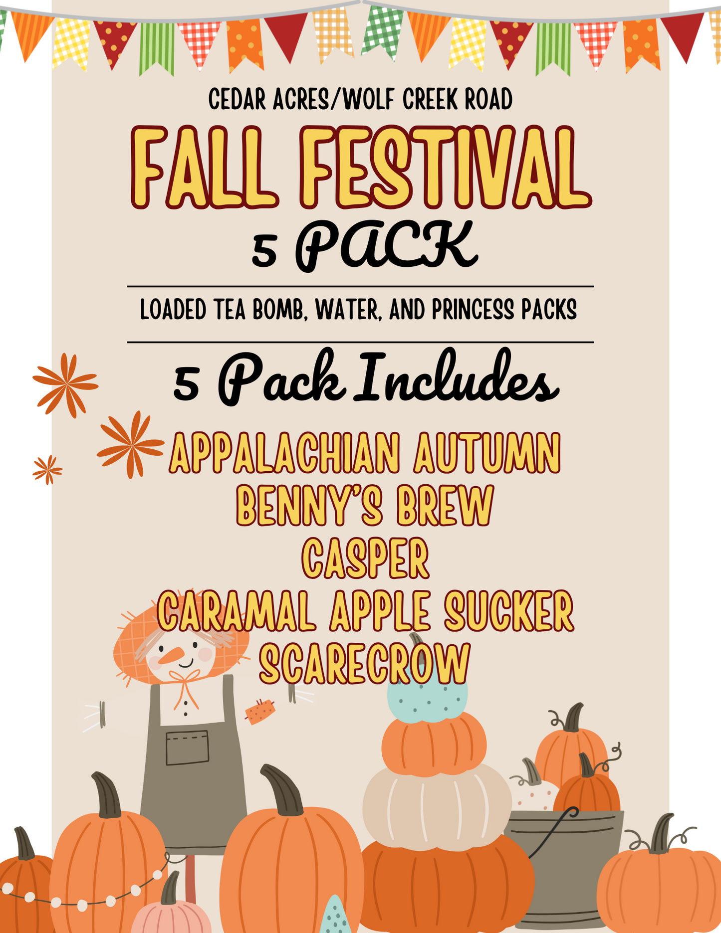 FALL FESTIVAL 5 PACK Loaded Tea Bundle- 5 for $15 Weekly Bundle Special *NO SUBSTITUTIONS (Copy)