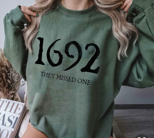 1692 They Missed One Crewneck Sweatshirt