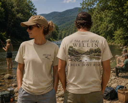 Wolf Creek | If the Good Lord's Willin' & the Creek Don't Rise Graphic T-Shirt