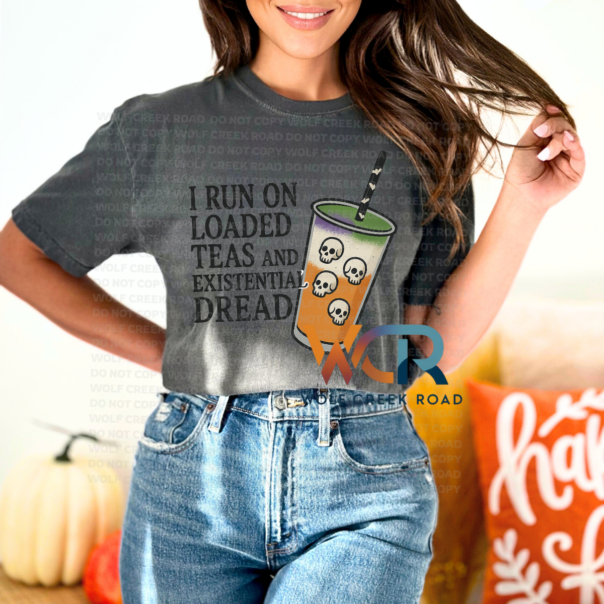 I Run On Loaded Tea And Existential Dread COMFORT COLORS OR SOFTSTYLE Shirt