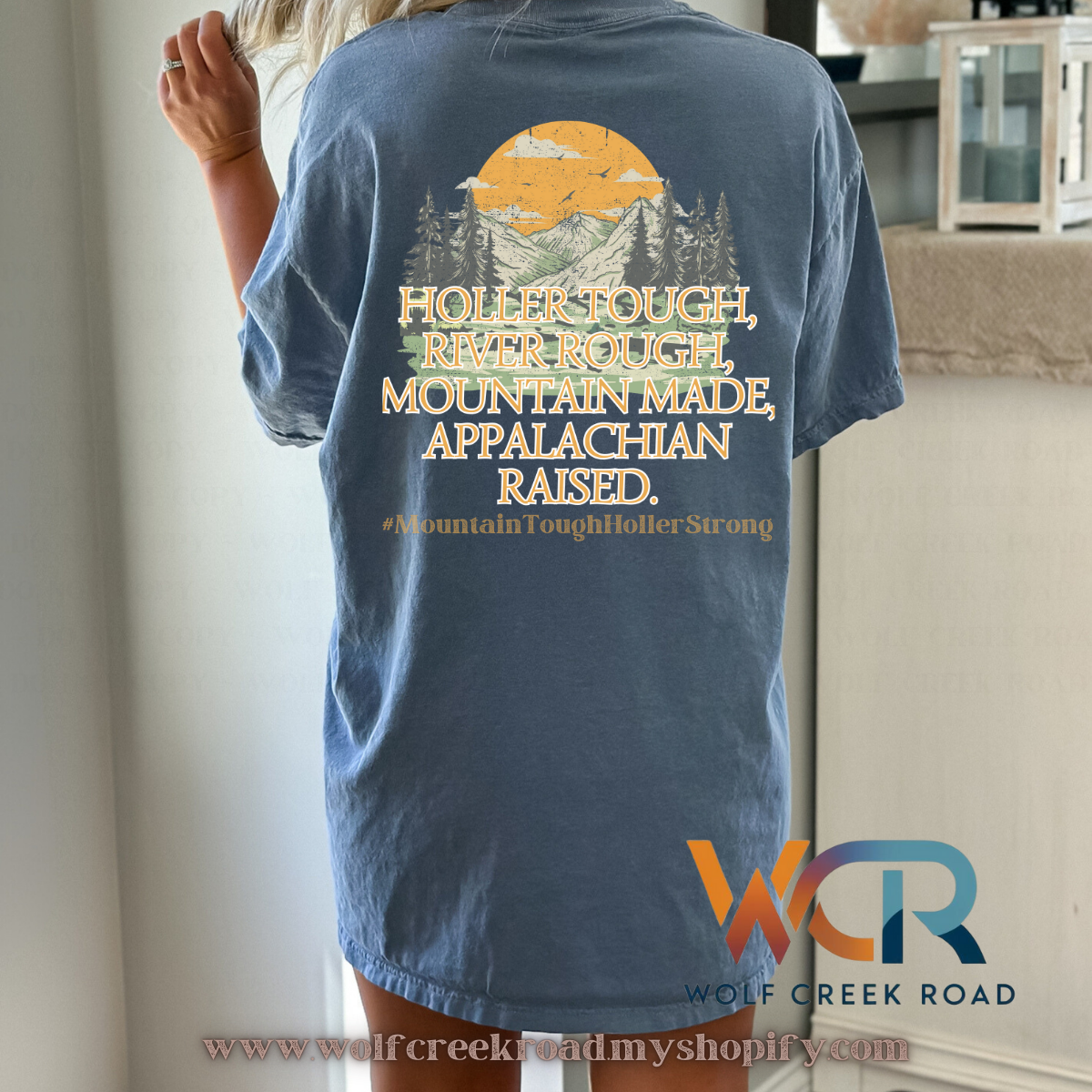 Holler Tough, River Rough, Mountain Made, Appalachian Raised Comfort Colors Short Sleeve Tee