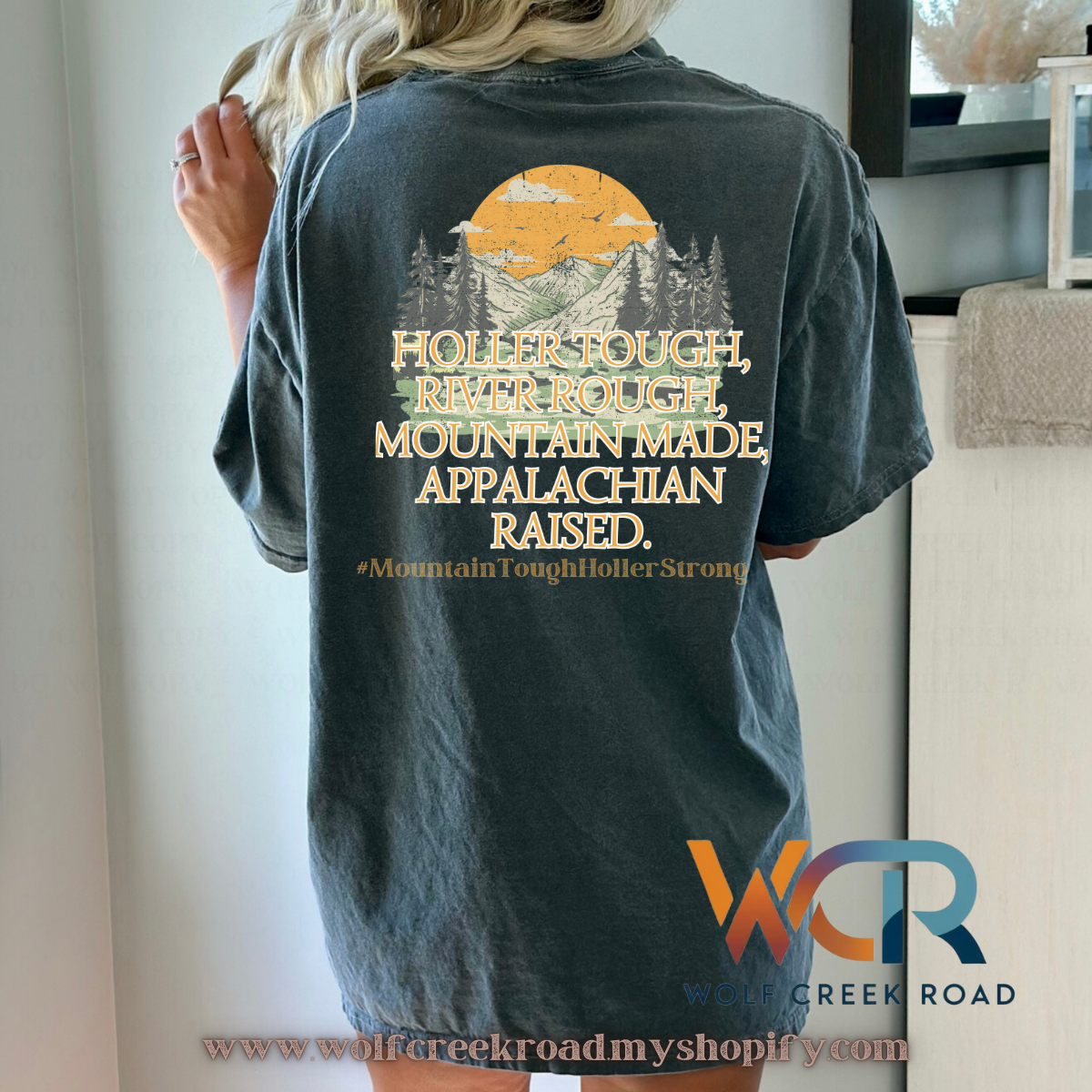 Holler Tough, River Rough, Mountain Made, Appalachian Raised Comfort Colors Short Sleeve Tee