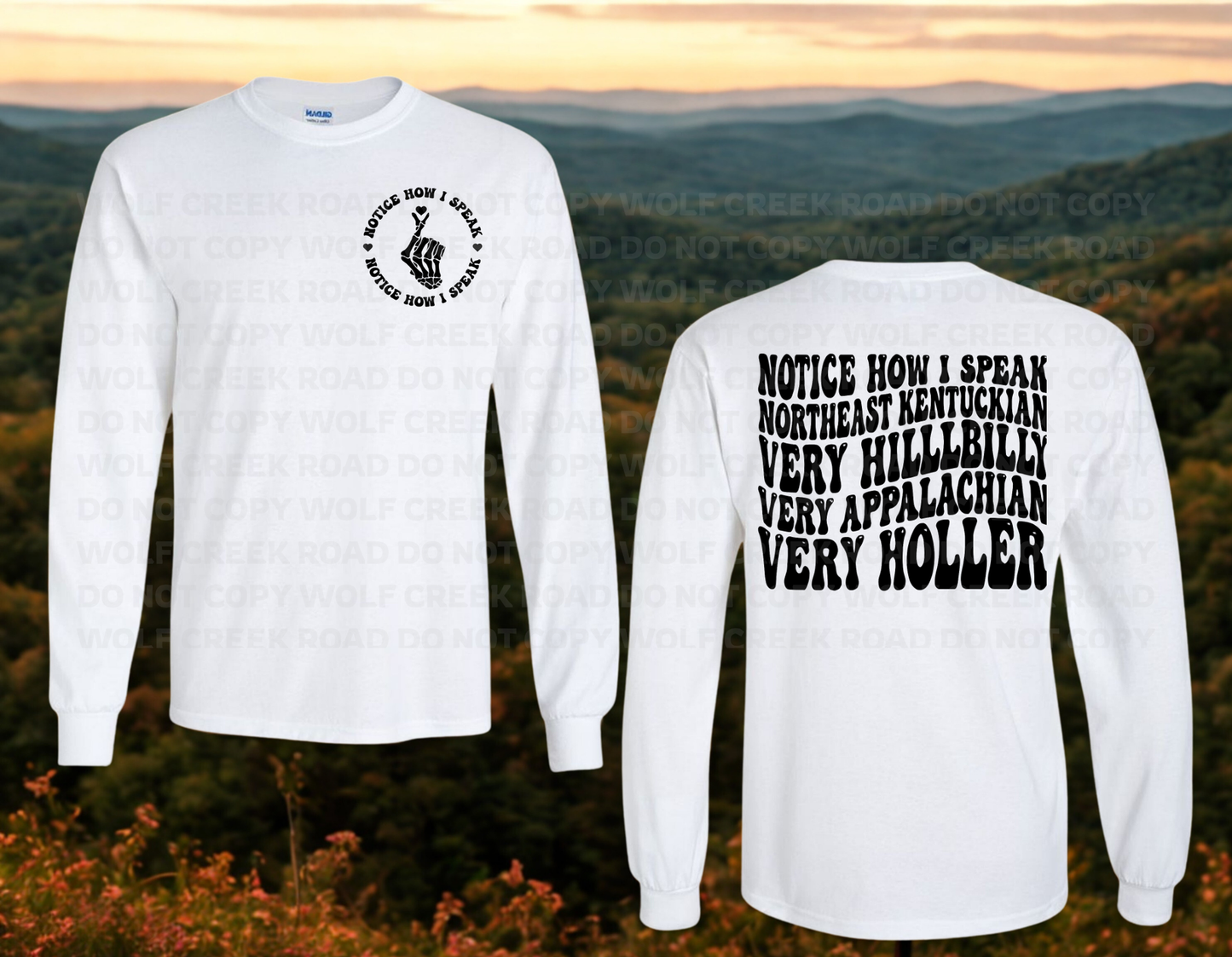 Notice How I Speak Northeast Kentuckian Tshirt & Crewneck Sweatshirt