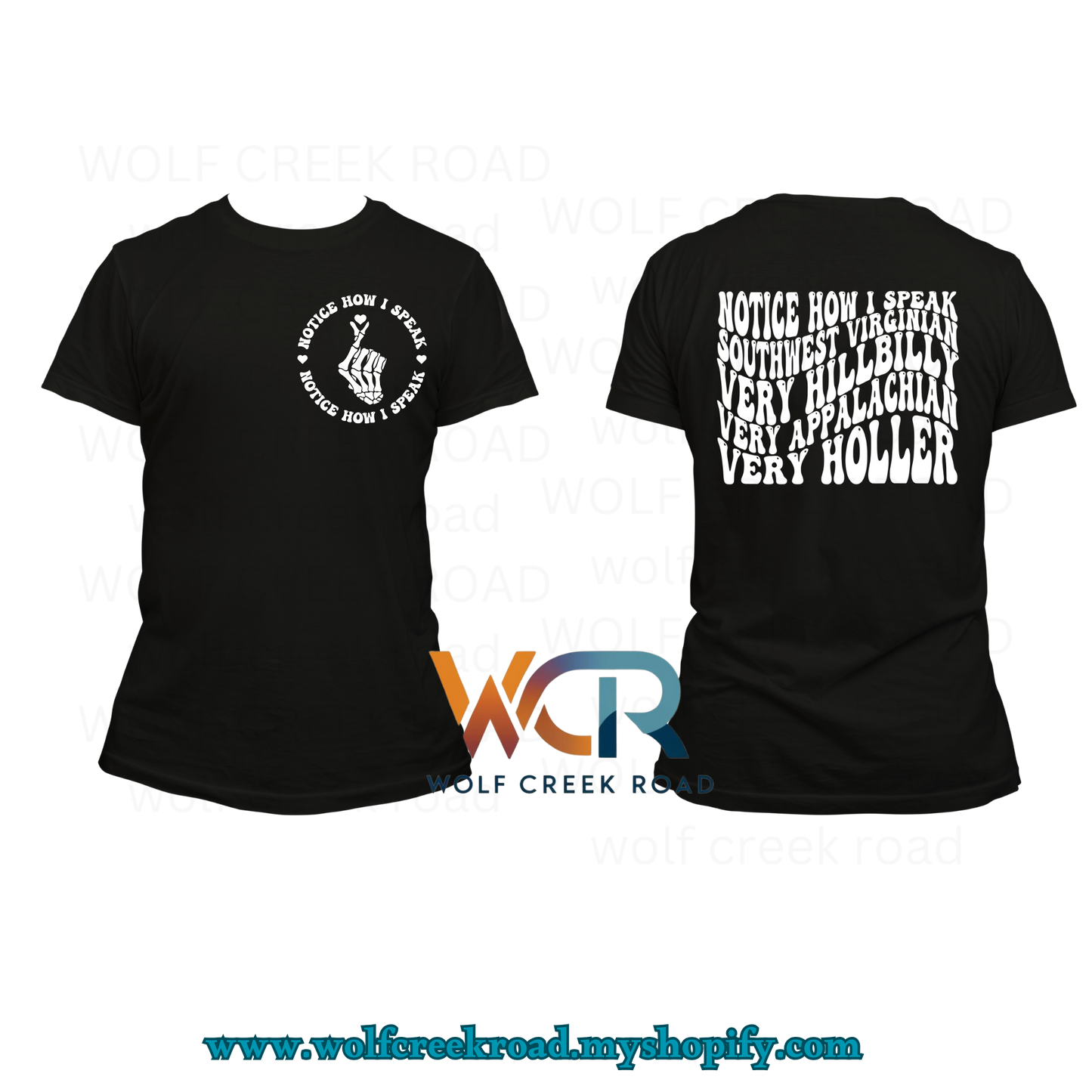 Notice How I Speak Southwest Virginian Tshirt & Crewneck Sweatshirt