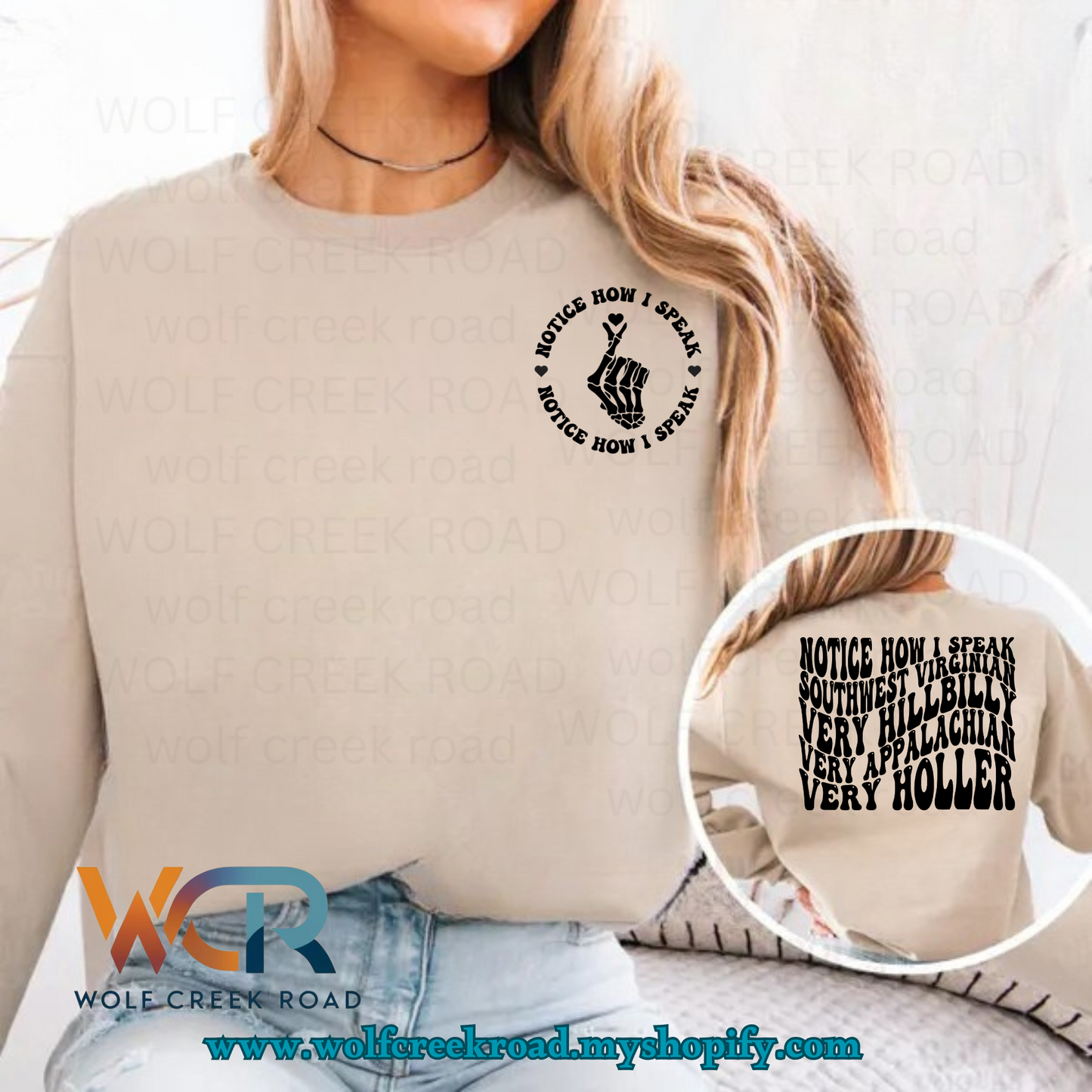 Notice How I Speak Southwest Virginian Tshirt & Crewneck Sweatshirt