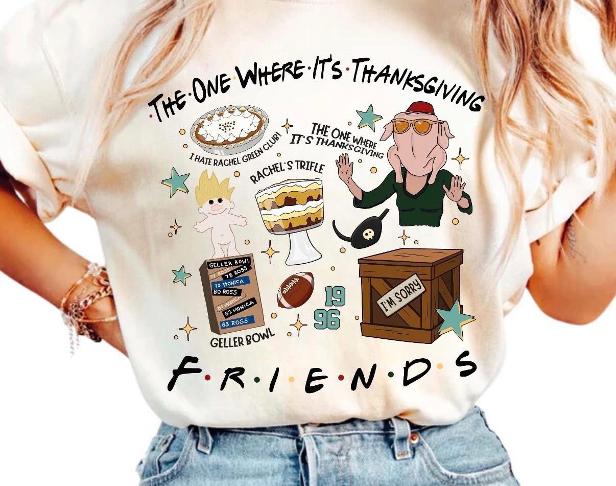 The One Where It's Thanksgiving Friends COMFORT COLORS OR SOFTSTYLE Shirt